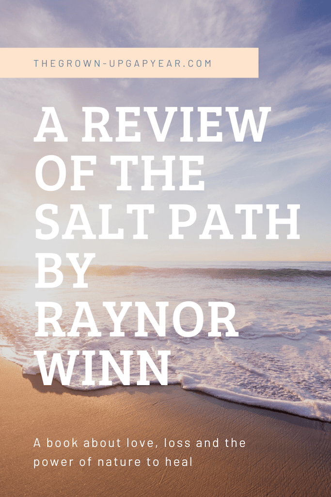 A review of The Salt Path by Raynor Winn The GrownUp Gap Year